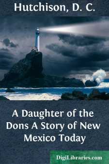 A Daughter of the Dons
A Story of New Mexico Today