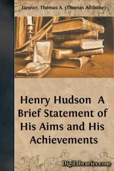 Henry Hudson 
A Brief Statement of His Aims and His Achievements
