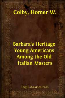 Barbara's Heritage
Young Americans Among the Old Italian Masters