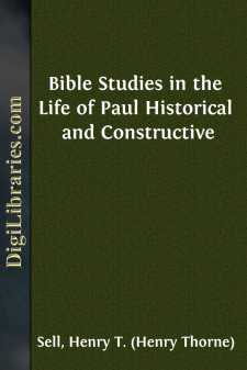 Bible Studies in the Life of Paul
Historical and Constructive