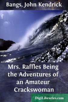 Mrs. Raffles
Being the Adventures of an Amateur Crackswoman
