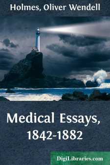 Medical Essays, 1842-1882