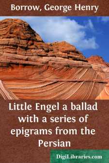 Little Engel
a ballad with a series of epigrams from the Persian