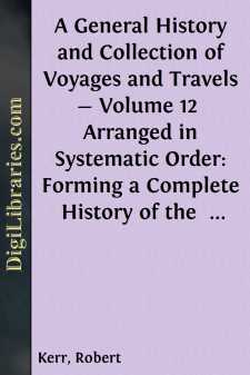 A General History and Collection of Voyages and Travels - Volume...