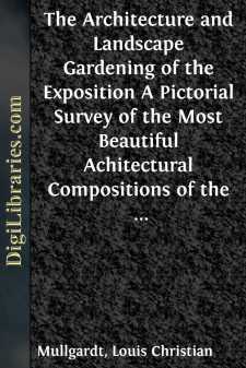 The Architecture and Landscape Gardening of the Exposition
A...