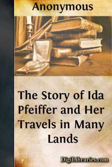 The Story of Ida Pfeiffer
and Her Travels in Many Lands