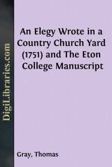 An Elegy Wrote in a Country Church Yard (1751) and The Eton...