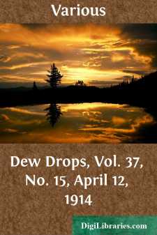 Dew Drops, Vol. 37, No. 15, April 12, 1914