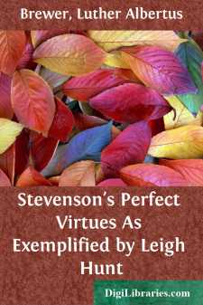 Stevenson's Perfect Virtues
As Exemplified by Leigh Hunt
