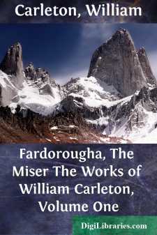 Fardorougha, The Miser
The Works of William Carleton, Volume One