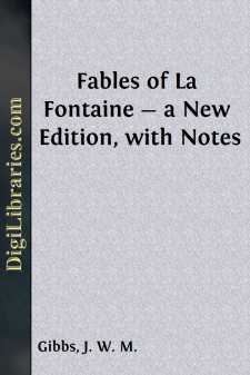 Fables of La Fontaine - a New Edition, with Notes