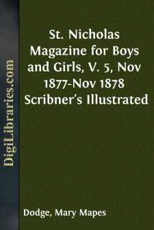 St. Nicholas Magazine for Boys and Girls, V. 5, Nov 1877-Nov 1878...