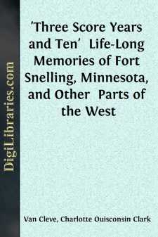 'Three Score Years and Ten' 
Life-Long Memories of Fort...