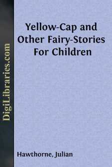 Yellow-Cap and Other Fairy-Stories For Children
