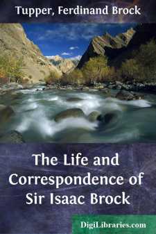 The Life and Correspondence of Sir Isaac Brock