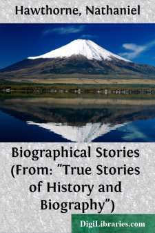 Biographical Stories
(From: "True Stories of History and Biography")