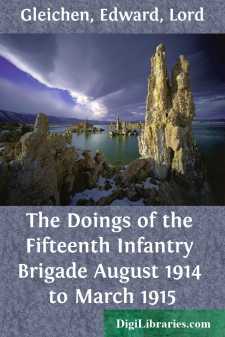The Doings of the Fifteenth Infantry Brigade
August 1914 to...