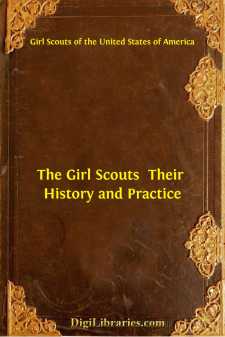 The Girl Scouts 
Their History and Practice