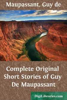Complete Original Short Stories of Guy De Maupassant