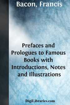 Prefaces and Prologues to Famous Books
with Introductions, Notes...