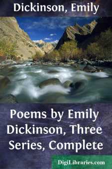 Poems by Emily Dickinson, Three Series, Complete