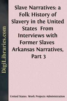 Slave Narratives: a Folk History of Slavery in the United States...