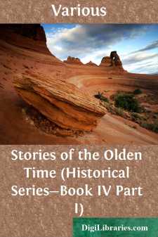 Stories of the Olden Time
(Historical Series-Book IV Part I)
