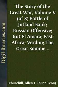 The Story of the Great War, Volume V (of 8)
Battle of Jutland...