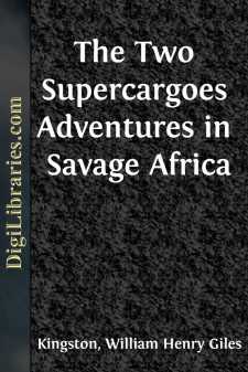 The Two Supercargoes
Adventures in Savage Africa