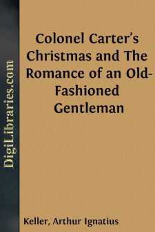 Colonel Carter's Christmas and The Romance of an Old-Fashioned Gentleman