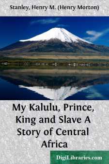 My Kalulu, Prince, King and Slave
A Story of Central Africa