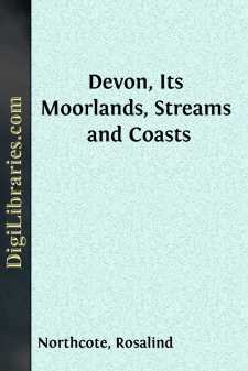 Devon, Its Moorlands, Streams and Coasts