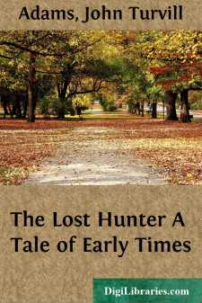 The Lost Hunter
A Tale of Early Times