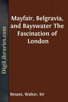 Mayfair, Belgravia, and Bayswater
The Fascination of London