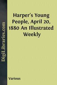 Harper's Young People, April 20, 1880
An Illustrated Weekly