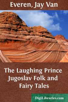 The Laughing Prince
Jugoslav Folk and Fairy Tales