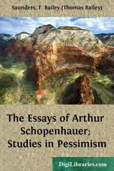 The Essays of Arthur Schopenhauer; Studies in Pessimism