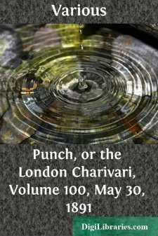 Punch, or the London Charivari, Volume 100, May 30, 1891