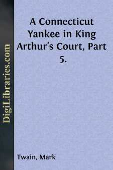 A Connecticut Yankee in King Arthur's Court, Part 5.