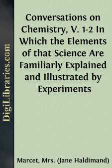 Conversations on Chemistry, V. 1-2
In Which the Elements of that...
