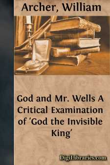 God and Mr. Wells
A Critical Examination of 'God the Invisible King'
