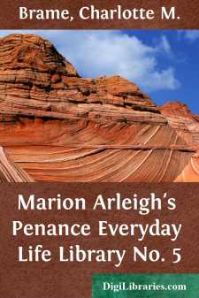 Marion Arleigh's Penance
Everyday Life Library No. 5