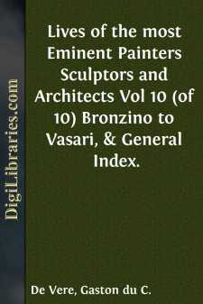Lives of the most Eminent Painters Sculptors and Architects
Vol...