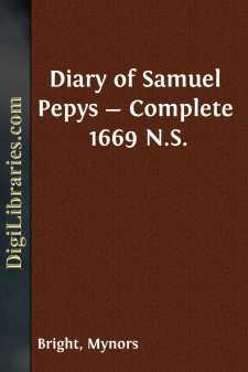 Diary of Samuel Pepys - Complete 1669 N.S.