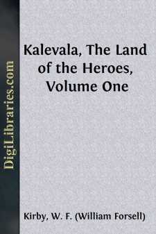 Kalevala, The Land of the Heroes, Volume One