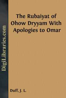 The Rubaiyat of Ohow Dryyam
With Apologies to Omar