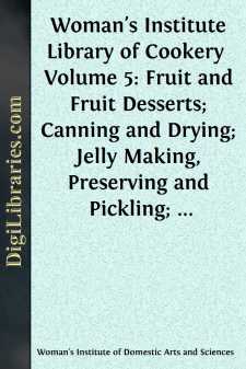 Woman's Institute Library of Cookery 
Volume 5: Fruit and Fruit...