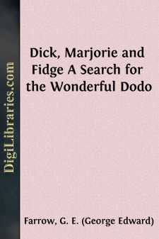 Dick, Marjorie and Fidge
A Search for the Wonderful Dodo