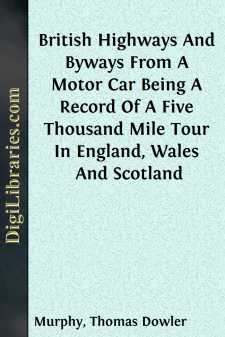 British Highways And Byways From A Motor Car
Being A Record Of A...