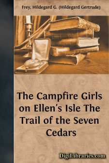 The Campfire Girls on Ellen's Isle
The Trail of the Seven Cedars